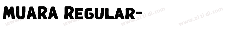 MUARA Regular字体转换 MUARA Regular字体转换